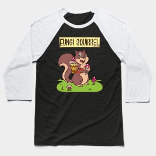 Mushroom Hunter Tee fungi squirrel Mushroom Hunter Tee fungi squirrel Baseball T-Shirt